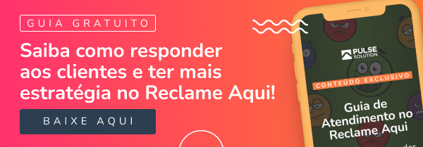 Reclame Aqui: 5 dicas para conter uma crise e melhorar o perfil