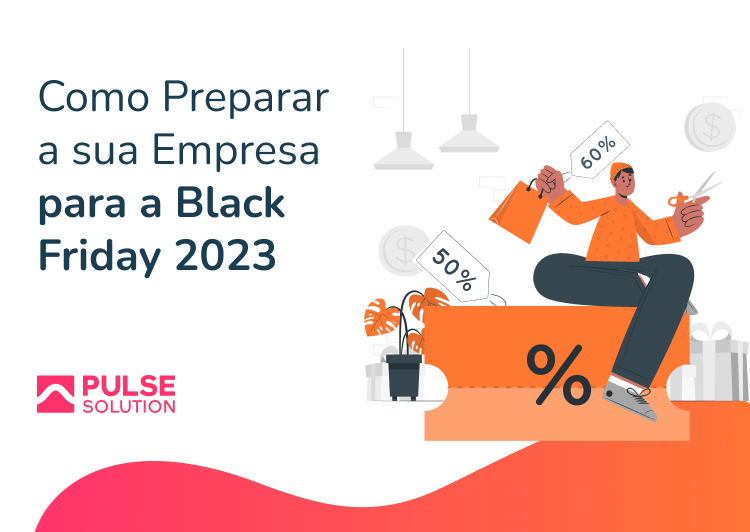 Black Friday 2023: qual a importância em preparar o seu ERP? - NDD